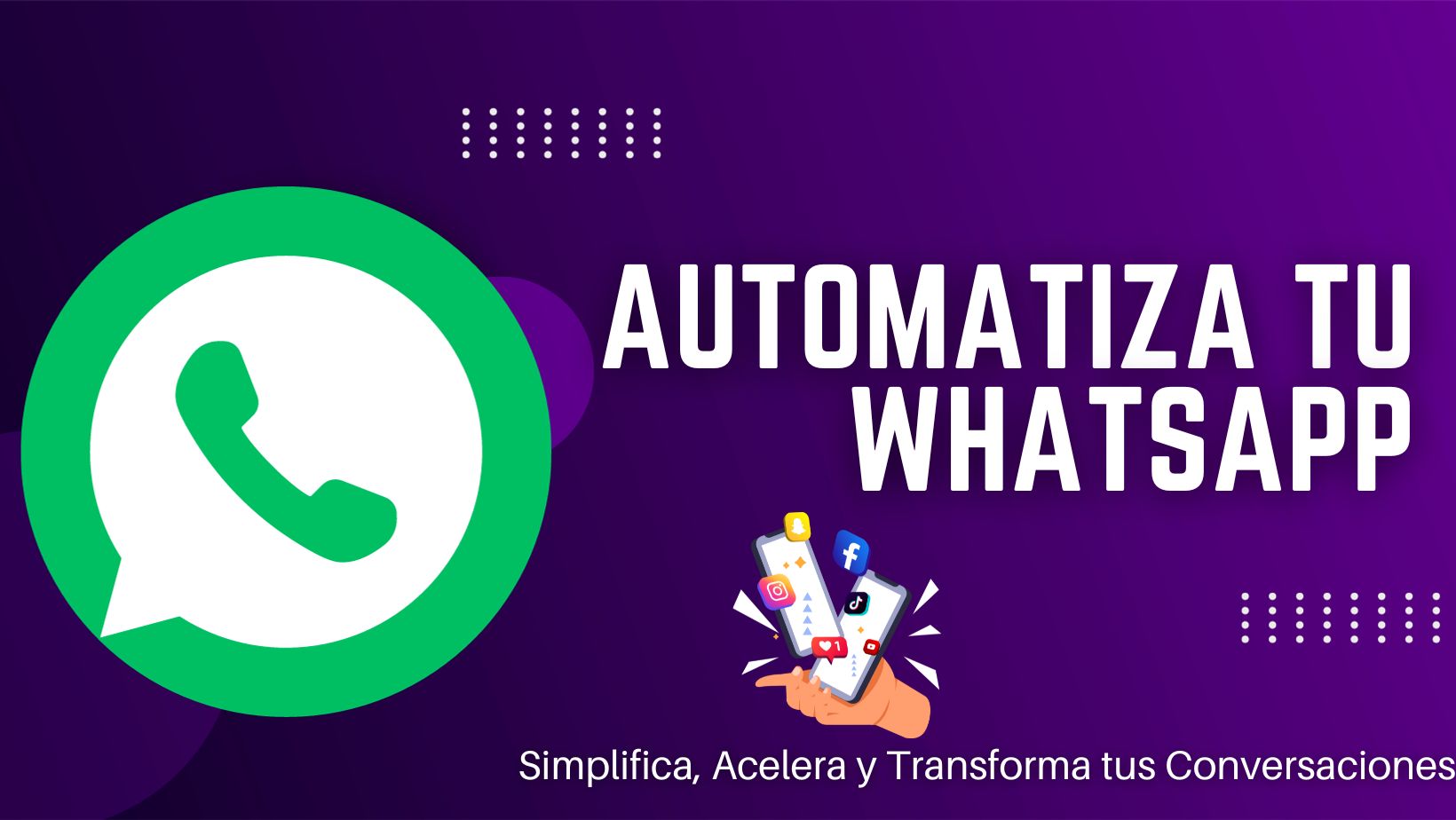 Automatiza tu WhatsApp